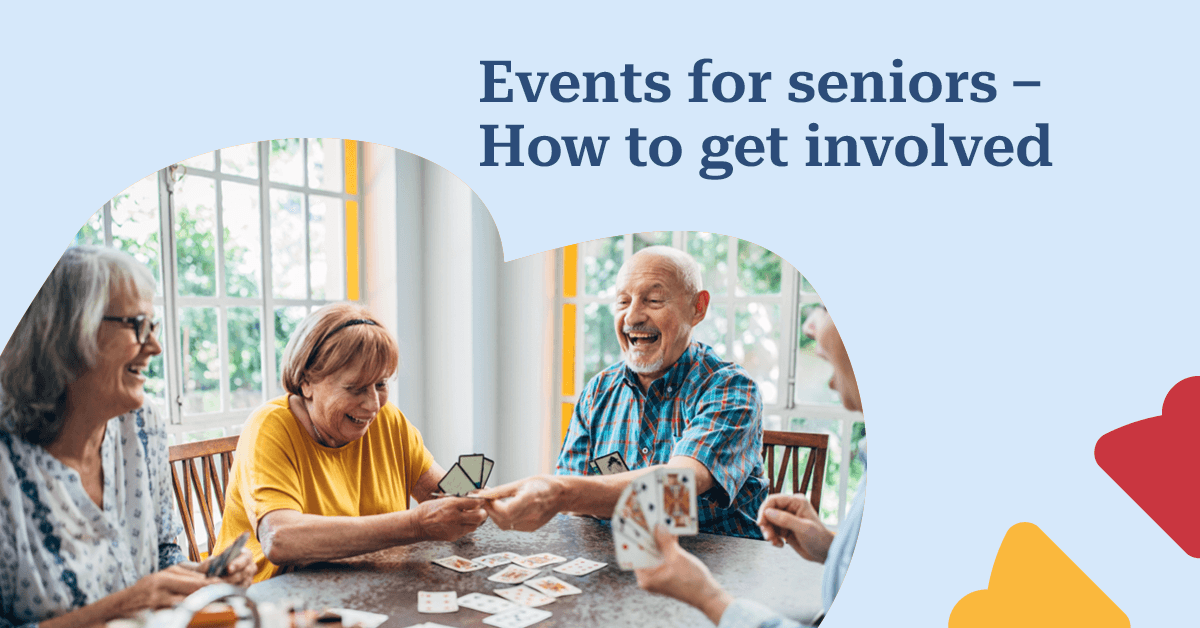 Seniors joyfully playing cards at a table, with text: "Events for seniors – How to get involved" on a light blue background.