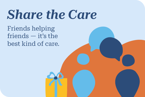 Share the Care: Friends helping friends, depicted with gift illustration