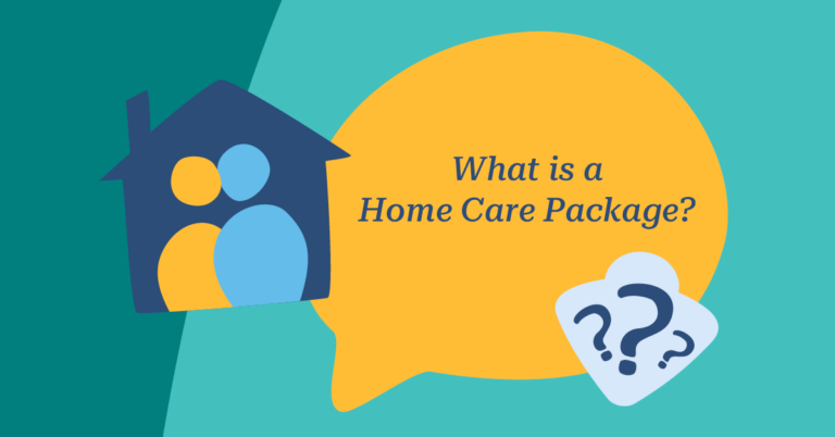 Home Care Package What is a Home Care Package